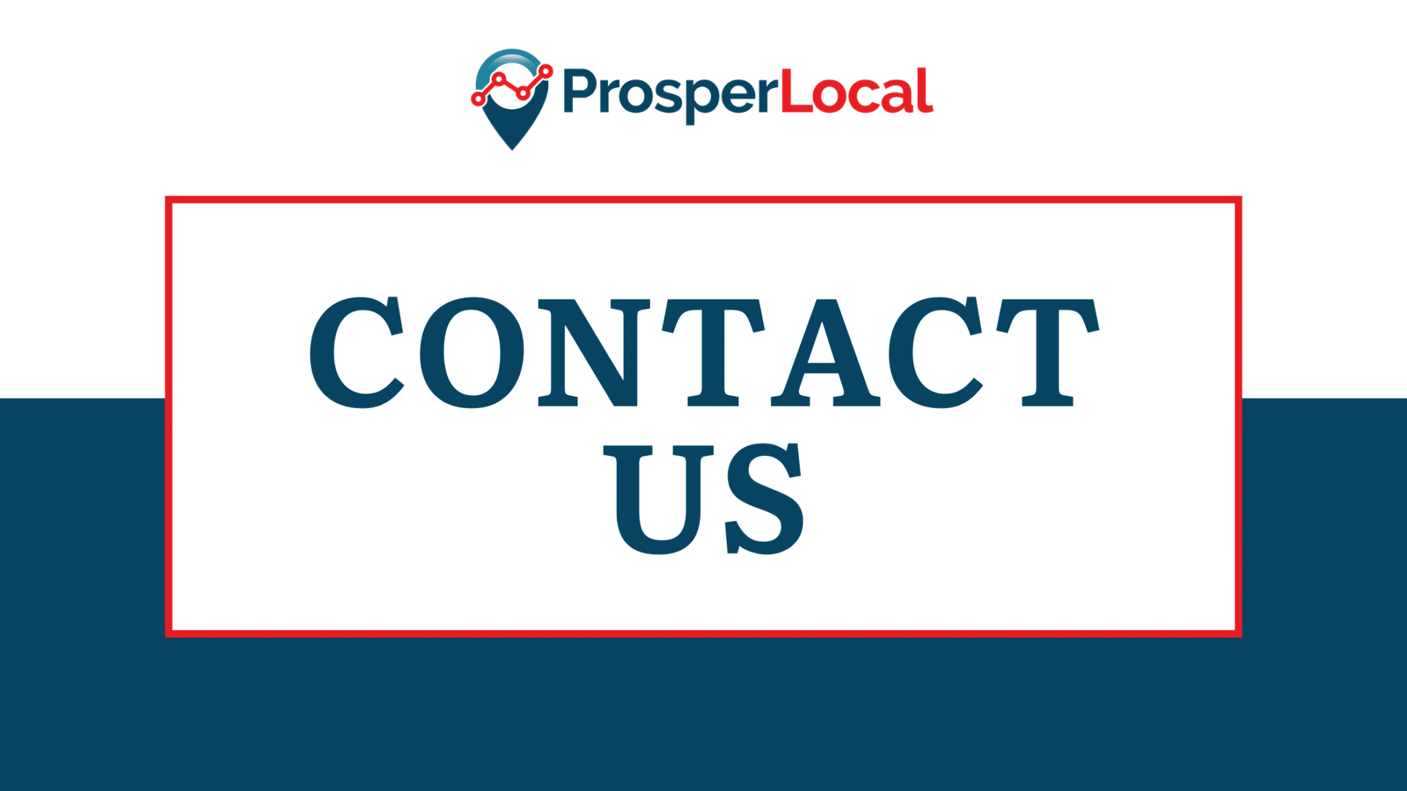 Contact Us - Prosper Local
